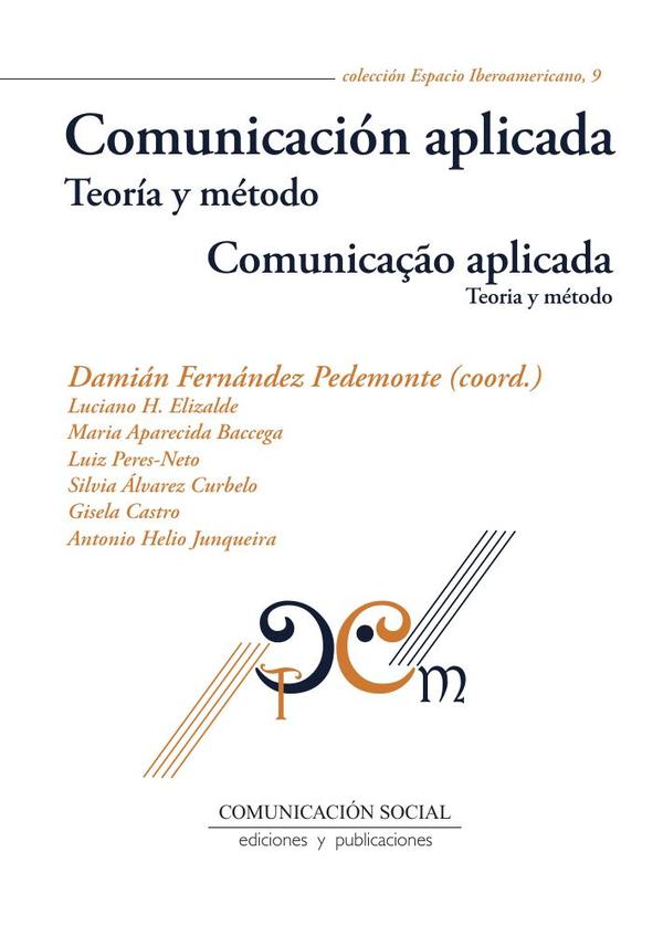 Comunicación aplicada. Teoría y método /Comunicação aplicada. Teoria e método
