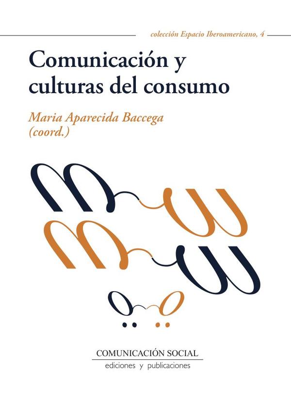 Comunicacion y culturas del consumo