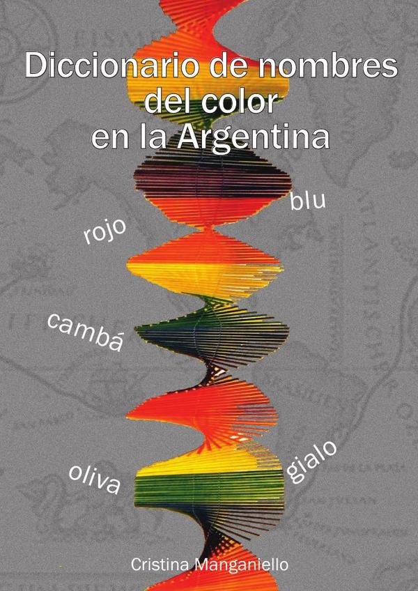 DICCIONARIO DE NOMBRES DEL COLOR EN LA ARGENTINA
