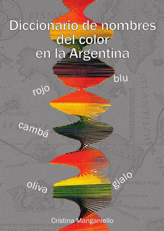 DICCIONARIO DE NOMBRES DEL COLOR EN LA ARGENTINA