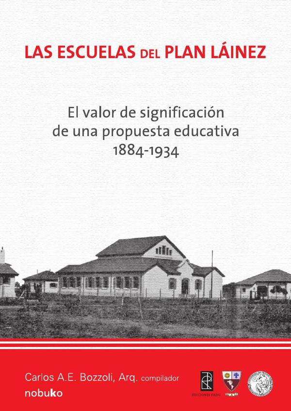 LAS ESCUELAS DEL PLAN LÁINEZ
