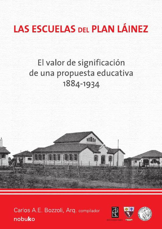 LAS ESCUELAS DEL PLAN LÁINEZ