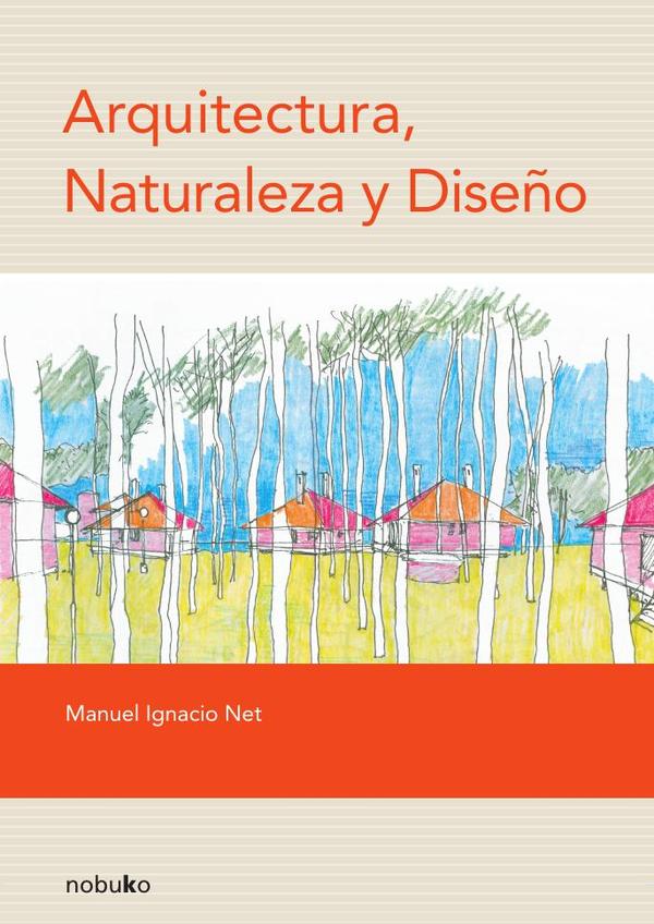Arquitectura, Naturaleza Y Diseño