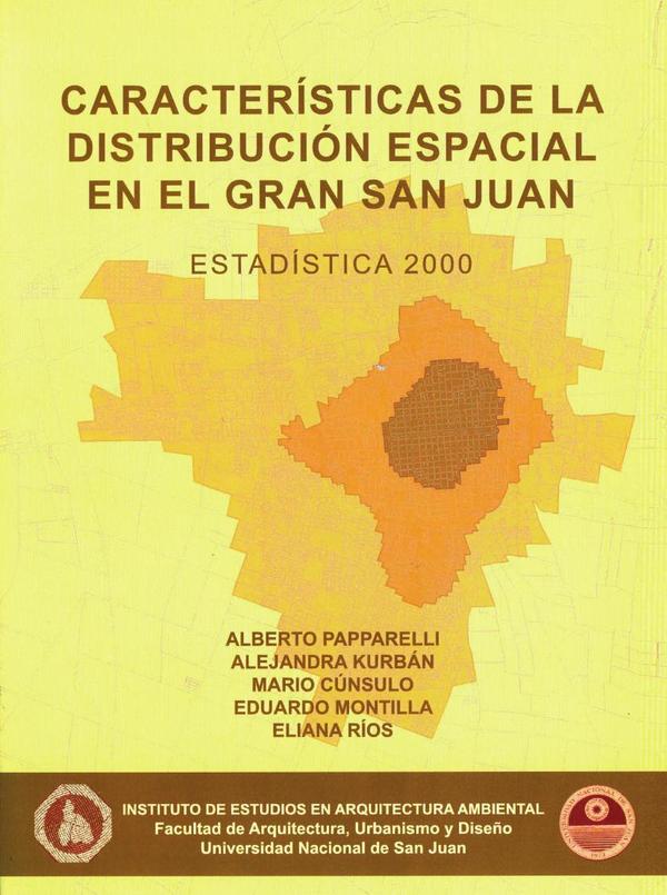 Caracteristicas de la distribucion espacial en el gran san juan 2000