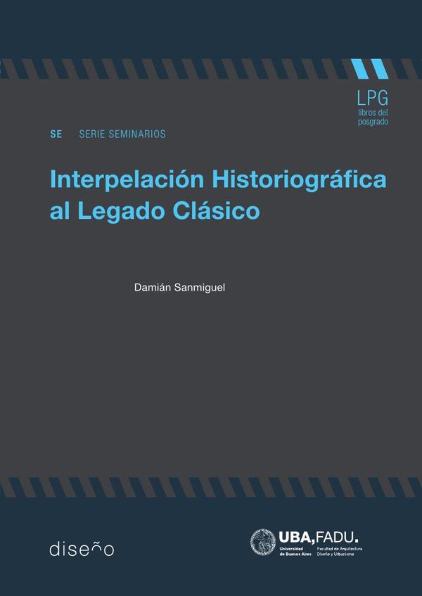 INTERPELACIÓN HISTORIOGRÁFICA DEL LEGADO CLÁSICO