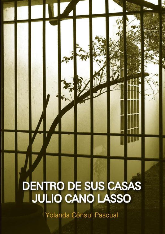 DENTRO DE SUS CASAS JULIO CANO LASSO