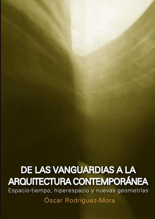 DE LAS VANGUARDIAS A LA ARQUITECTURA CONTEMPORÁNEA