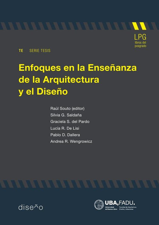 ENFOQUES EN LA ENSEÑANZA DE LA ARQUITECTURA Y EL DISEÑO