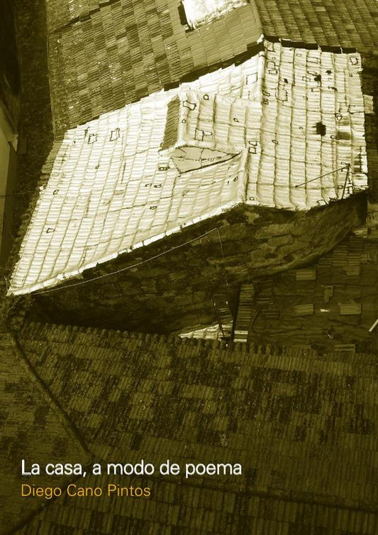 La casa, a modo de poema