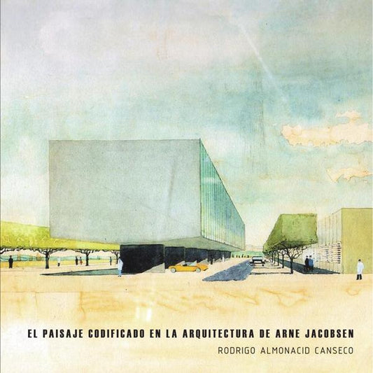 El paisaje codificado en la arquitectura de Arne Jacobsen