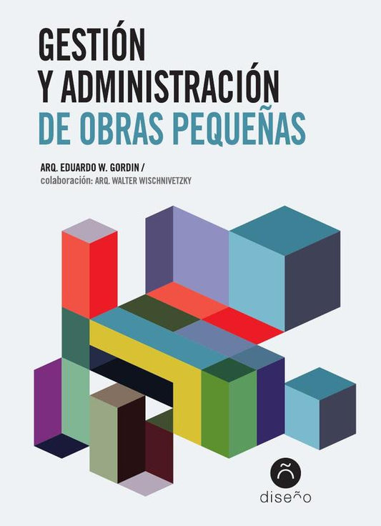 Gestion Y Administracion De Obras Pequeñas