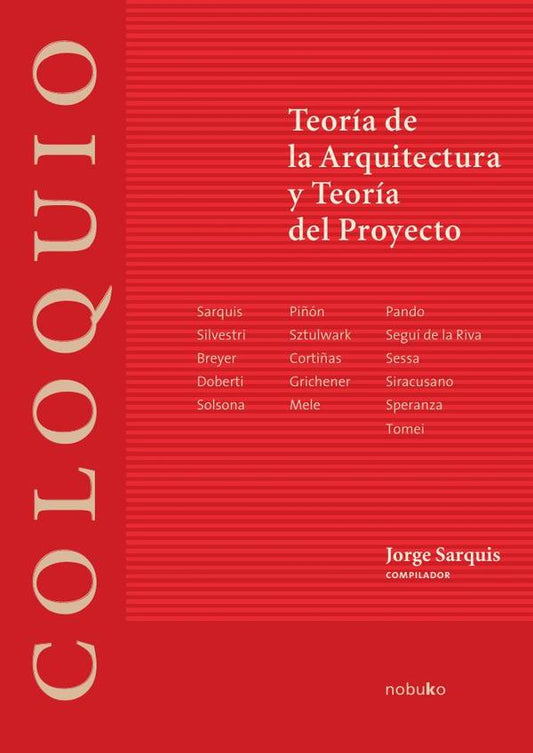 Coloquio: Teoria de la Arquitectura y teoria del proyecto