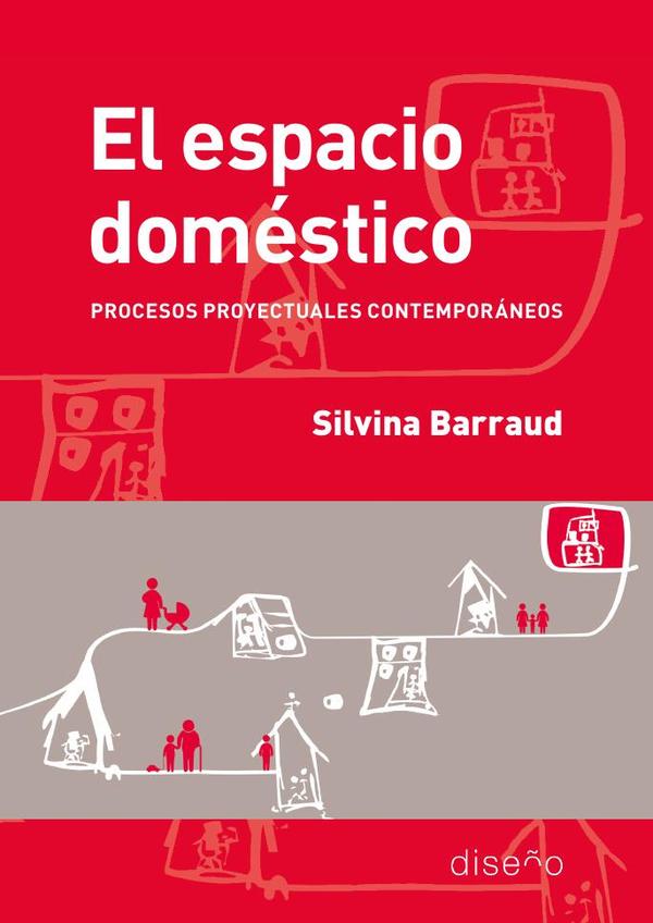 El espacio doméstico. Procesos proyectuales contemporáneos - Editorial Nobuko Diseño