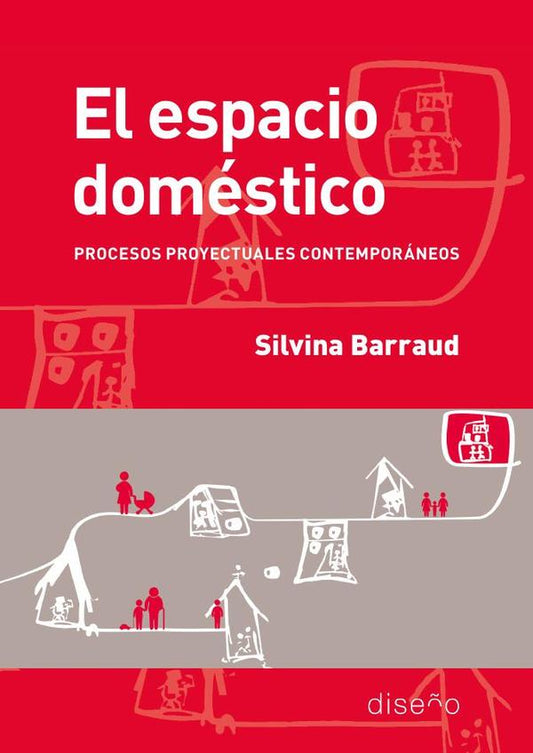 El espacio doméstico. Procesos proyectuales contemporáneos - Editorial Nobuko Diseño