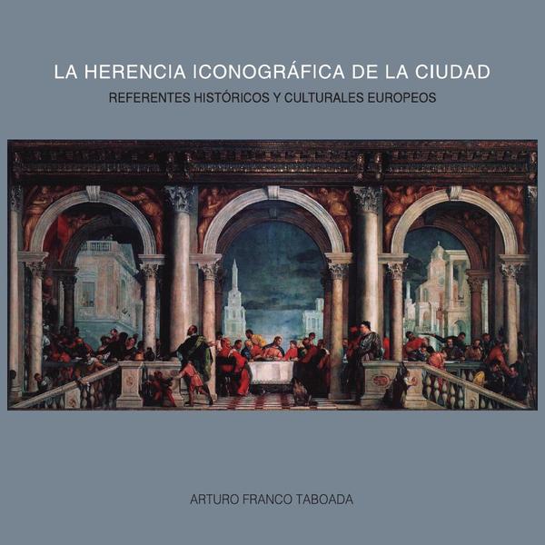La herencia iconográfica de la ciudad