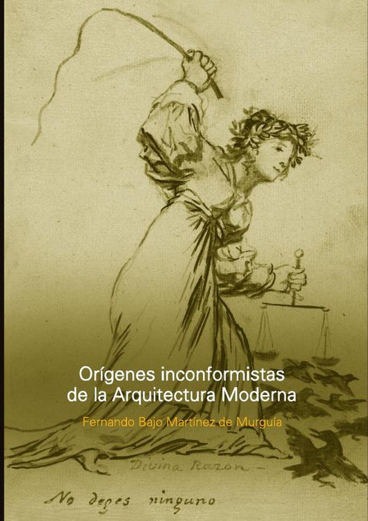 Orígenes inconformistas de la Arquitectura Moderna