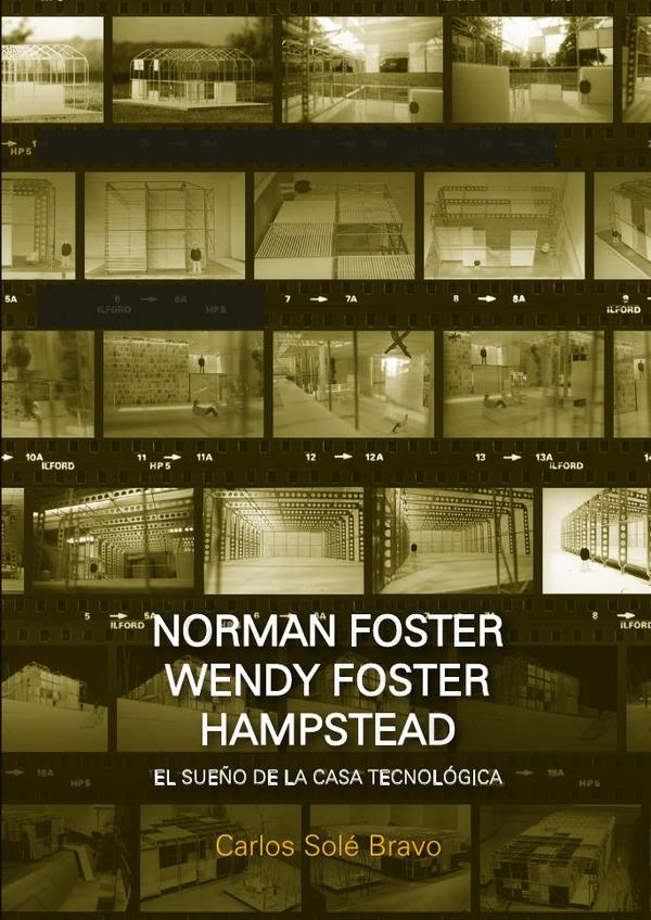 Norman y Wendy Foster en Hampstead. El sueño de la casa tecnológica