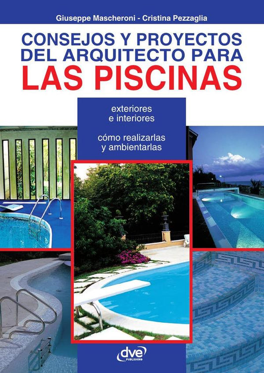 CONSEJOS Y PROYECTOS DEL ARQUITECTO PARA LAS PISCINAS