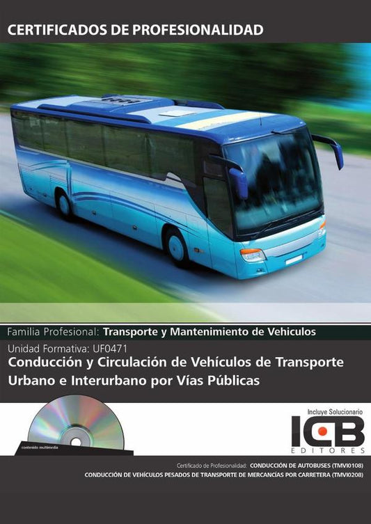 UF0471:Conducción y Circulación de Vehículos de Transporte Urbano e Interurbano por Vías Públicas