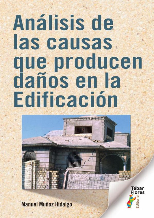 Análisis de las causas que producen daños en la Edificación