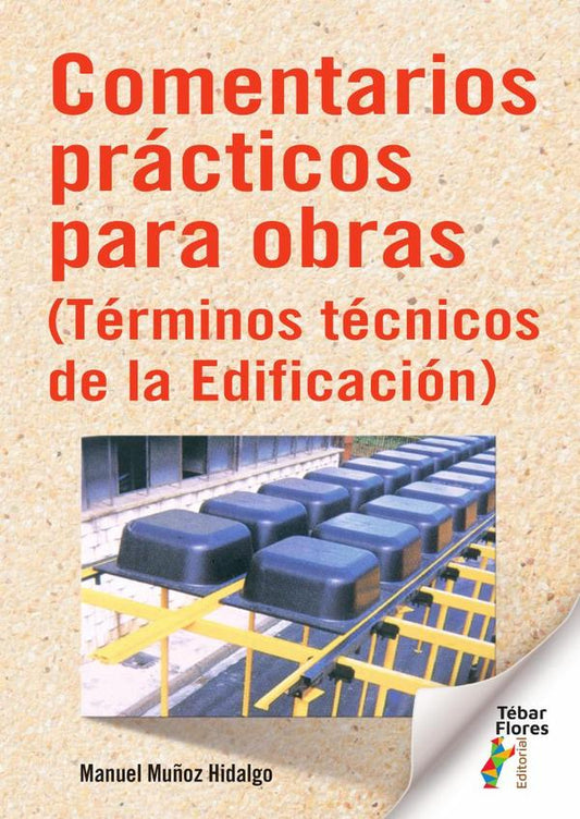 Comentarios prácticos para obras